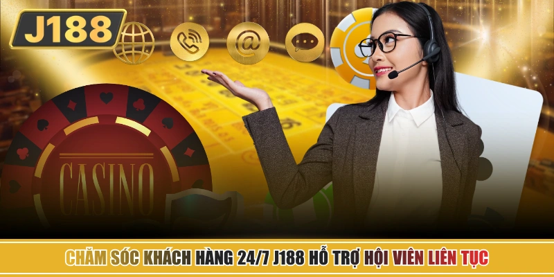 Chăm sóc khách hàng 24/7 J188 qua email tiện lợi