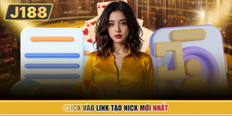 Click vào link tạo nick mới nhất